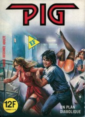 Pig -3- Un plan diabolique