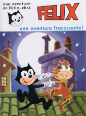 Félix le chat (M.C.L.) -5- Une aventure fracassante