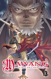 Mawang - le roi des démons -3- Tome 3