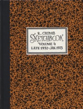 R. Crumb Sketchbooks -4- R. Crumb Sketchbook - Volume 4 - Late 1970-Jan. 1975