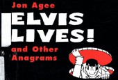 Elvis Lives! - Elvis Lives!: and Other Anagrams