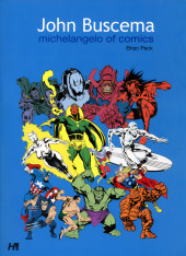 (AUT) Buscema, John (en anglais) - John Buscema: Michelangelo of Comics