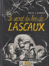 Le secret des bois de Lascaux - Tome b1998