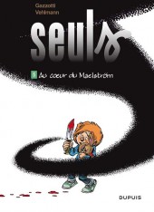 Seuls -5a2012- Au cœur du maelström