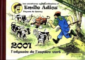 Émile Adiou Paysan du Quercy (Les [extra]ordinaires aventures d') -1TL- 2001 l'odyssée de l'espace vert...