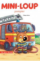 Mini-Loup (Les albums Hachette) -31- Mini-Loup Pompier