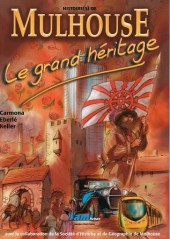 Histoire(s) de Mulhouse - Le Grand héritage