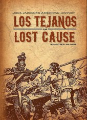 Los Tejanos and Lost Cause