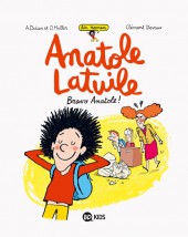 Anatole Latuile (Un roman) -1- Bravo Anatole !