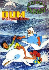 Animal parade (Oum le dauphin blanc) -13- Mensuel N°13