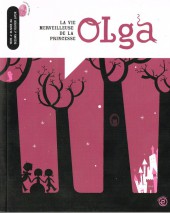 Olga - La Vie merveilleuse de la princesse Olga