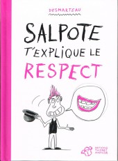 Salpote -3- Salpote t'explique le respect