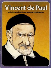 Les grandes Heures des Chrétiens -9a1982- Vincent de Paul et le journal de la tendresse chrétienne