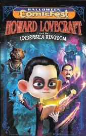 Halloween ComicFest 2017 - Howard Lovecraft and the Undersea Kingdom