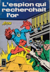 Atom (Eclair comics) -4- L'espion qui recherchait l'or
