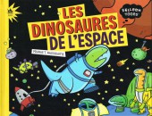 Les dinosaures de l'espace - Les Dinosaures de l'espace