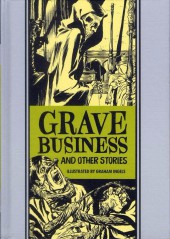The eC Comics Library (2012) -INT13- Grave Business and Other Stories illustrated by Graham Ingels