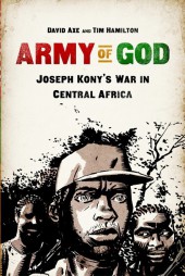 Army of God: Josef Kony's War in Central Africa
