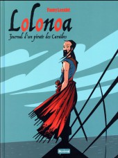 Lolonoa - Journal d'un pirate des Caraïbes - Tome 1