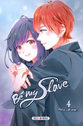 Be my Slave -4- Tome 4