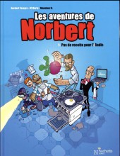 Norbert (Les aventures de) -1- Pas de recette pour l'Iradis
