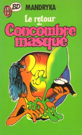 Le concombre masqué -3Poche- Le retour du Concombre masqué