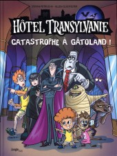 Hôtel Transylvanie -1- Catastrophe à Gâtoland !