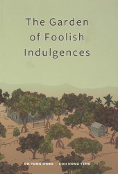 The garden of Foolish Indulgences - The Garden of Foolish Indulgences