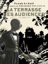 Théodore Poussin -9b2017- La Terrasse des Audiences - Tome 1