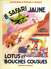 Fripounet et Marisette (Éditions du Triomphe) -INT08- Le safari jaune - Lotus et bouches cousues