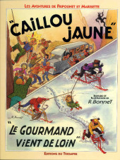 Fripounet et Marisette (Éditions du Triomphe) -INT11- Caillou jaune - Le gourmand vient de loin