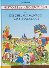 Histoire de la Bourgogne -1- Des chevaux sauvages aux grands ducs