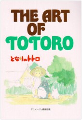 (AUT) Miyazaki, Hayao (en japonais) - The art of Totoro