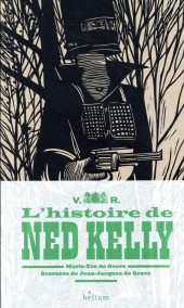 (AUT) De Grave - L'histoire de Ned Kelly