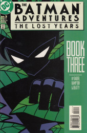 Batman Adventures: The Lost Years (1998) -3- Batman adventures: The lost years - book three