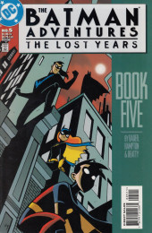 Batman Adventures: The Lost Years (1998) -5- Batman adventures: The lost years - book five