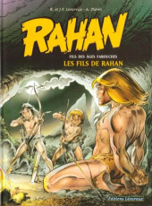 Rahan (11e Série - Lécureux) -3a2005- Les fils de Rahan