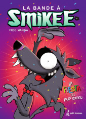 La bande à Smikee -5- La fiesta du loup-garou