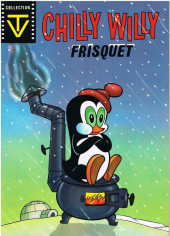 TV (Collection) (Sagedition) - Chilly Willy - Frisquet