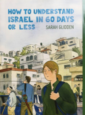 How to understand Israel in 60 days or less (2010) -a- How to understand Israel in 60 days or less