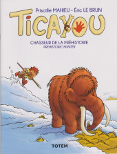 Ticayou -2a16- Chasseur de la préhistoire