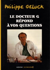 Le docteur G. -1a- Le Docteur G répond à vos questions