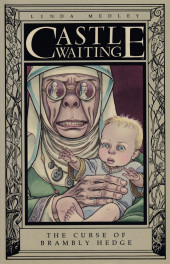 Castle Waiting (1997) -GN- THe curse of Brambly Hedge