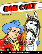 Bob Colt -1- La mine ensorcelée