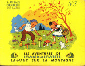 Sylvain et Sylvette (albums Fleurette) -3a1958- Là-haut sur la montagne