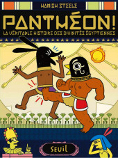 Panthéon - Panthéon, la véritable histoires des divinités égyptiennes