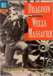 Four Color Comics (2e série - Dell - 1942) -815- Dragoon Wells Massacre
