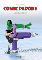 Comic Parody -1- Cape, collant et slip
