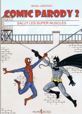 Comic Parody -2- Salut les Super Musclés