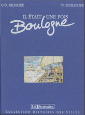 Histoires des Villes (Collection) -TL- Il était une fois Boulogne